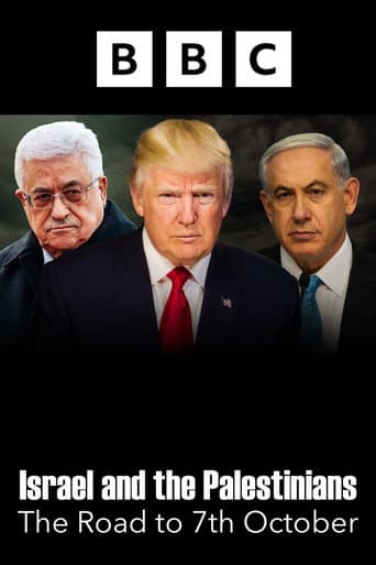 Israel and the Palestinians: The Road to 7th October afişi