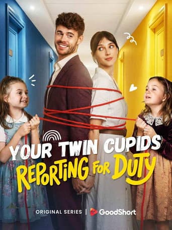 Your Twin Cupids Reporting for Duty afişi