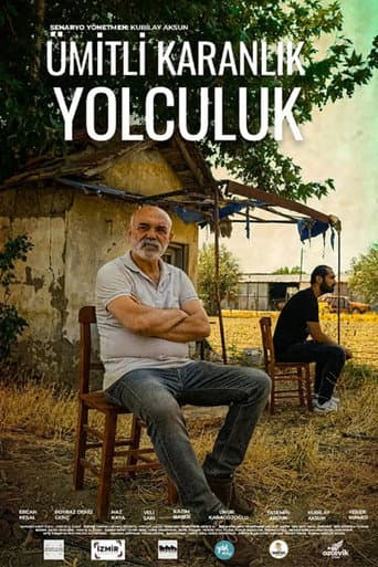 Ümitli Karanlık Yolculuk afişi