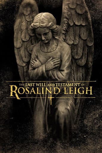 The Last Will and Testament of Rosalind Leigh afişi