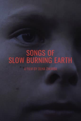 Songs of Slow Burning Earth afişi