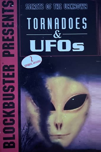 Secrets of the Unknown: Tornadoes & UFOs afişi