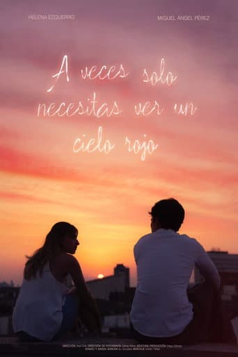 A veces sólo necesitas ver un cielo rojo afişi
