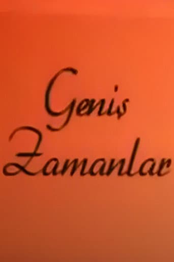 Geniş Zamanlar afişi