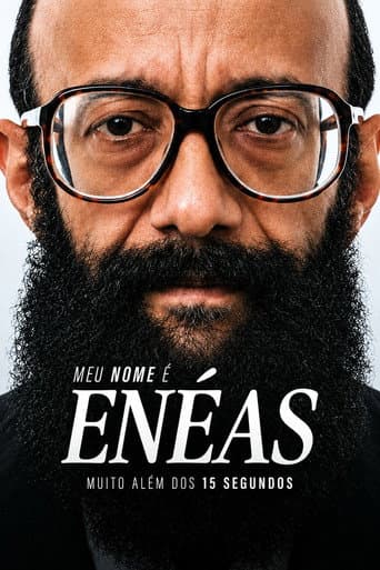 Meu Nome é Enéas: Muito Além dos 15 Segundos afişi