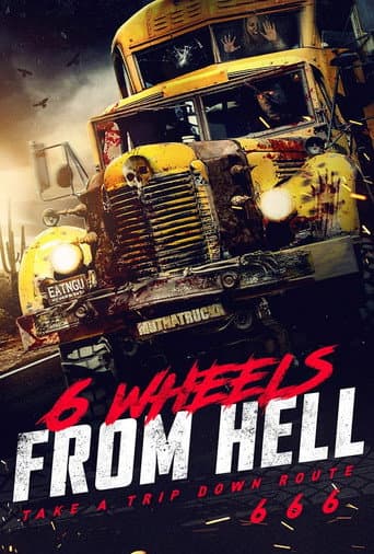 6 Wheels From Hell! afişi