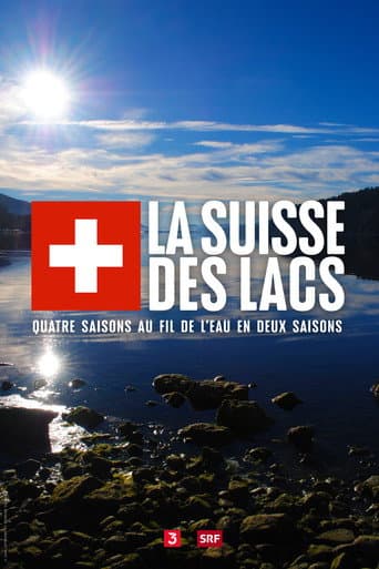 La Suisse des lacs afişi