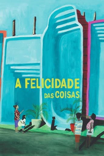 A Felicidade das Coisas afişi