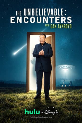 The UnBelievable:  Encounters with Dan Aykroyd afişi