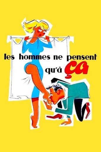 Les hommes ne pensent qu'à ça… afişi