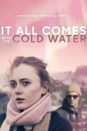 It All Comes with the Cold Water afişi