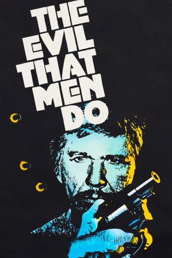 The Evil That Men Do afişi