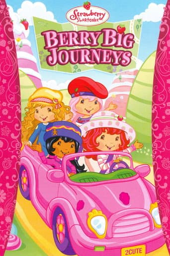 Strawberry Shortcake: Berry Big Journeys afişi