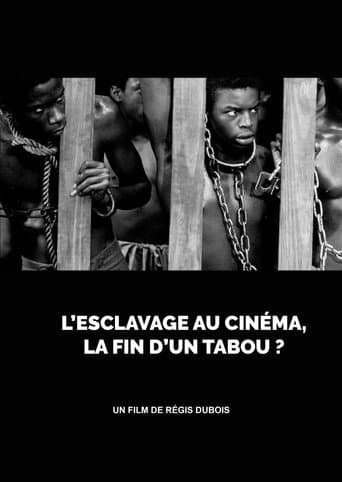 L’esclavage au cinéma, la fin d’un tabou ? afişi
