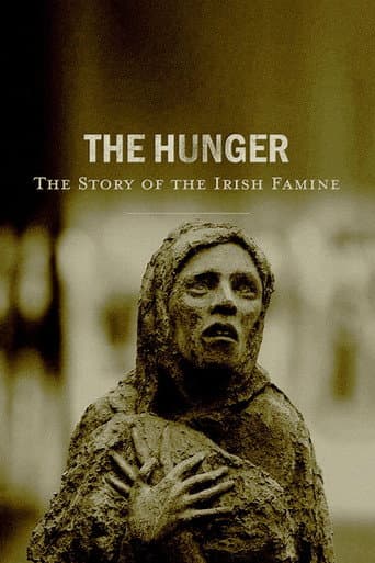 The Hunger: The Story of the Irish Famine afişi