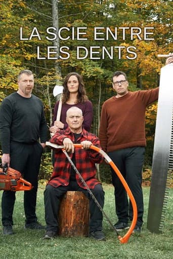 La scie entre les dents afişi