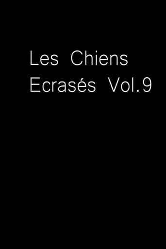 Les Chiens Écrasés vol.9 afişi