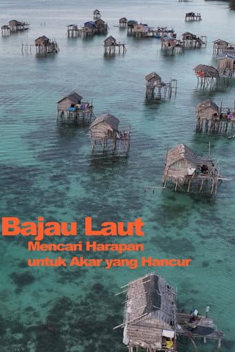 Bajau Laut - The Sea is Our Home afişi