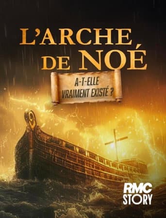 L'Arche de Noé a-t-elle vraiment existé ? afişi