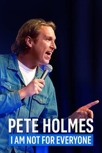 Pete Holmes: I Am Not for Everyone afişi