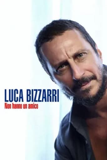 Luca Bizzarri - Non hanno un amico afişi