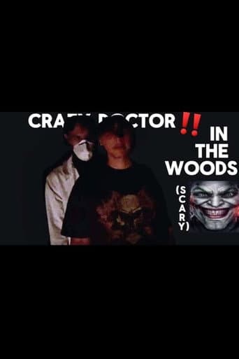 CRAZY DOCTOR FOUND IN THE WOODS afişi