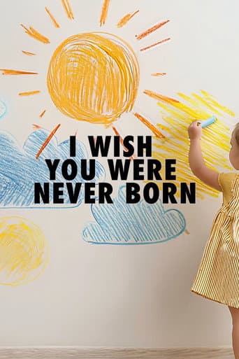 I Wish You Were Never Born afişi