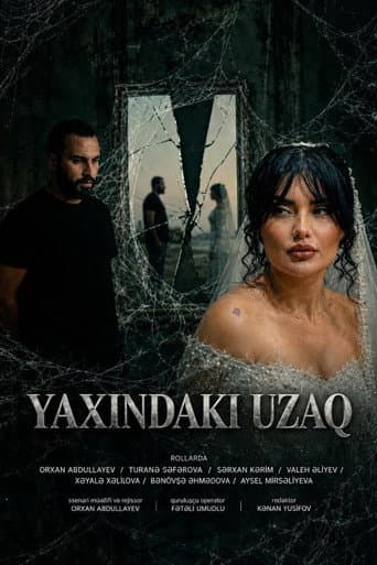 YAXINDAKI UZAQ afişi
