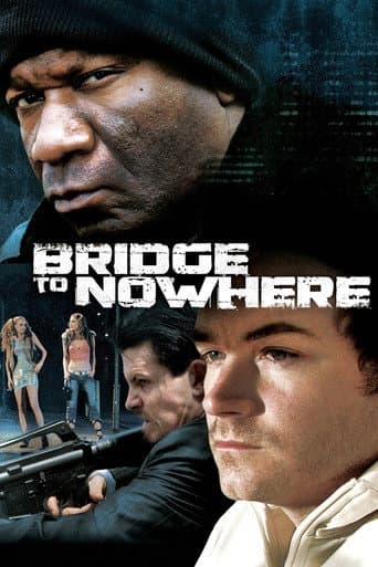 The Bridge to Nowhere afişi