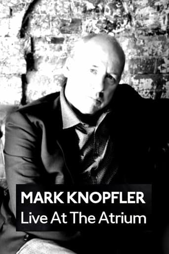 Mark Knopfler: Live at the Atrium afişi
