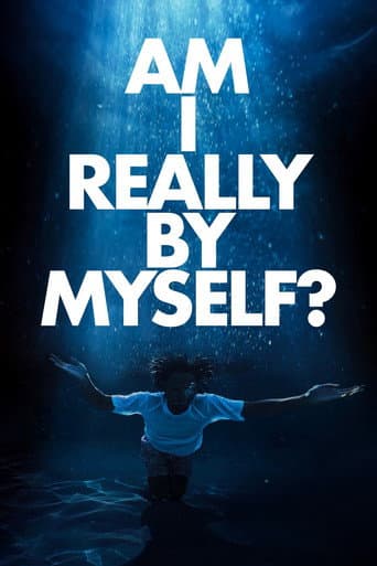 AM I REALLY BY MYSELF? afişi