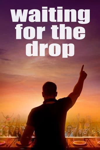 Waiting For The Drop - Rise of the Superstar DJs afişi
