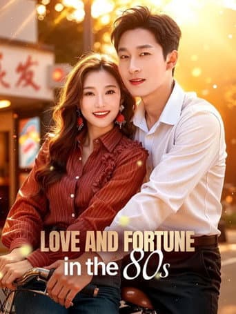Love and Fortune in the 80s afişi