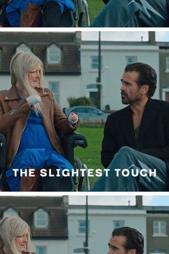 The Slightest Touch afişi