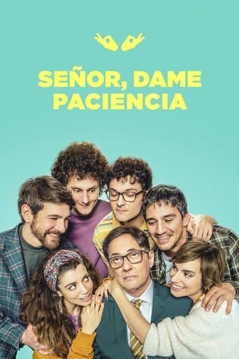 Señor, dame paciencia afişi