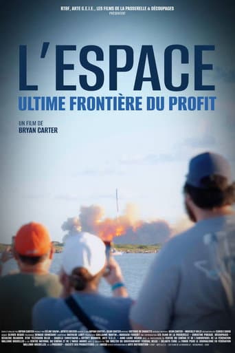 L'Espace : Ultime frontière du profit afişi
