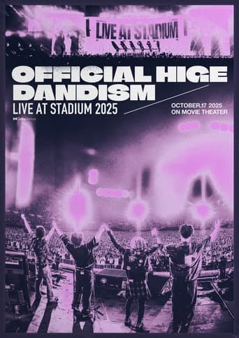 劇場版 OFFICIAL HIGE DANDISM LIVE at STADIUM 2025 afişi