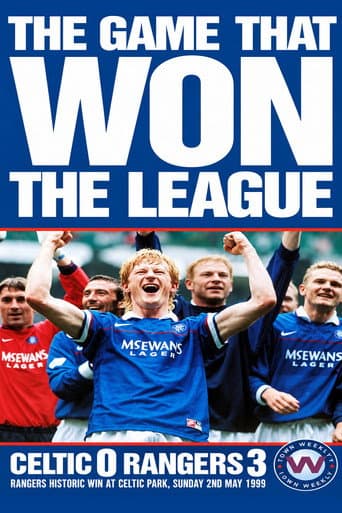 The Game that Won the League - Rangers 3 - Celtic 0 afişi