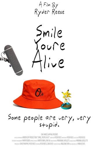 Smile, You're Alive afişi