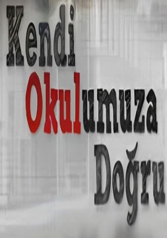 Kendi Okulumuza Doğru afişi