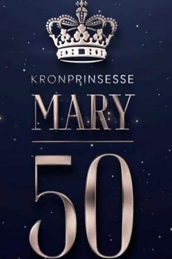 Mary 50 år - vi fejrer Danmarks kronprinsesse afişi