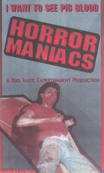 Horror Maniacs: I Want to See Pigblood! afişi