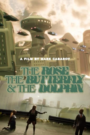 The Rose, the Butterfly, and the Dolphin afişi