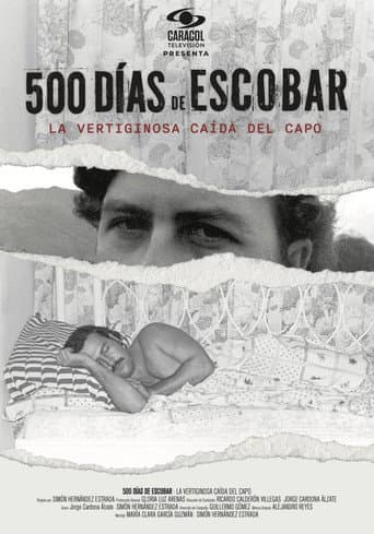500 Días de Escobar: la vertiginosa caída del capo afişi