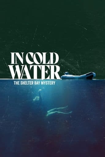 In Cold Water: The Shelter Bay Mystery afişi