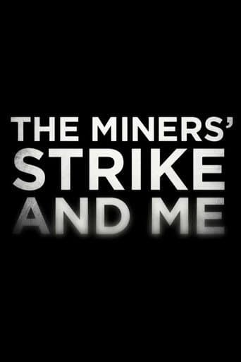The Miners' Strike and Me afişi