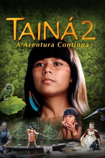 Tainá 2: A Aventura Continua afişi