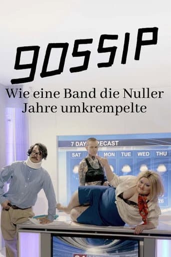 Gossip - Wie eine Band die Nuller Jahre umkrempelte afişi