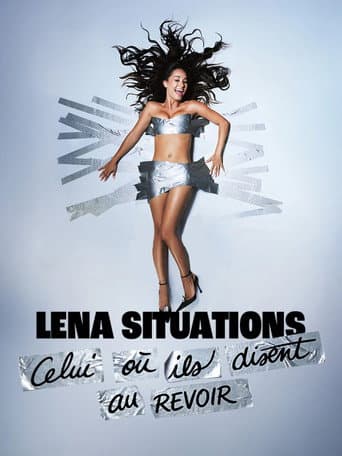 Lena Situations - Celui où ils disent au revoir afişi