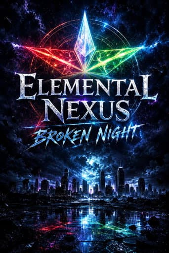Elemental Nexus: Broken Nexus afişi